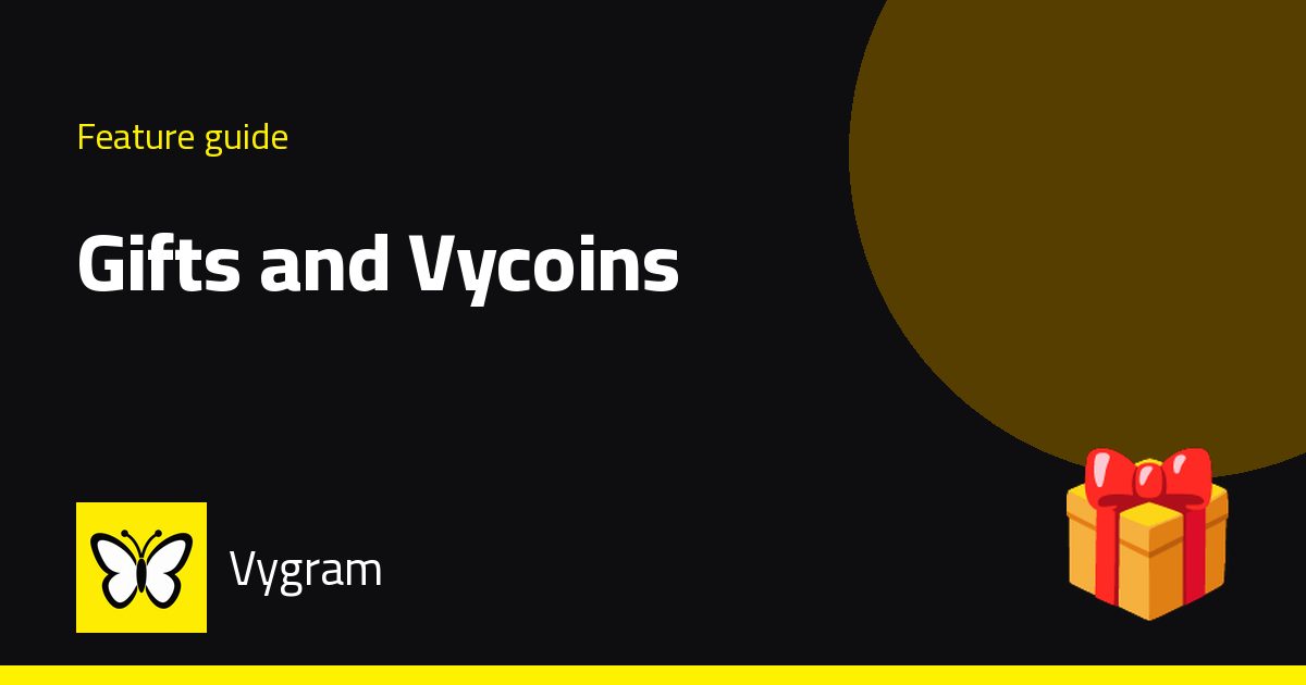 Gifts and Vycoins — Vygram